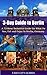 3 Day Guide to Berlin -A 72-hour Definitive Guide on What to ... by 3 Day City Guides
