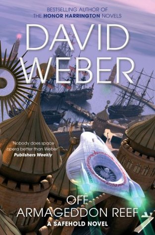 Off Armageddon Reef: A Safehold Novel 1