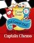 Captain Chemo: Out Cancer, Out! (Captain Chemo and Team Book 1)