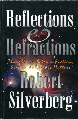 Reflections and Refractions: Thoughts on Science-Fiction, Science & Other Matters
