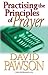 Practising the Principles of Prayer