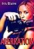 Aberration by Iris Blaire