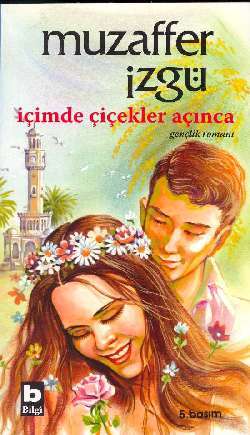 İçimde Çiçekler Açınca (Paperback)