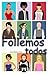 Follemos todos (Spanish Edition)