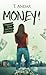 Money! by T. Andar