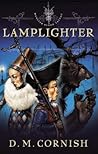 Lamplighter by D.M. Cornish