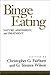 Binge Eating by Christopher G. Fairburn