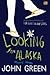 Looking for Alaska - Mencari Alaska by John Green