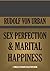 SEX PERFECTION AND MARITAL HAPPINESS by RUDOLF VON URBAN
