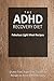 The ADHD Recovery Diet - Fabulous Light Meal Recipes: Easy Brain-Friendly Recipes for the Natural Treatment of ADHD