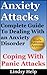 Anxiety Attacks: Complete G...