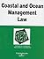 Coastal and Ocean Management Law in a Nutshell, 3d