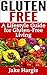 Gluten Free - A Lifestyle G...