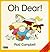 Oh Dear! (Piper Picture Bks.) (Piper Picture Books)