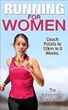 Running For Women: Couch Potato To 10km In 8 Weeks