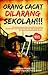 Orang Cacat Dilarang Sekolah!!!: Kisah Lelaki Pemberani Melawan Penyakit Down Syndrome Dan Perjuangan Untuk Menghadapi Lingkungan Yang Mengasingkannya Dan Cita-Citanya Memasuki Sekolah Normal