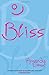 Bliss: Coach Yourself to Fe...