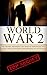 World War 2 Spies & Espionage: The Secret Missions of Spies & Espionage And How They Changed the Course of History (World War 2, World War II, WWII, Secret ... Espionage, Spies, Bill Donovan Book 1)