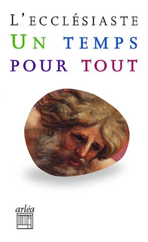 L'Ecclésiaste, Un temps pour tout