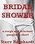 Bridal Shower: Who Says Only Bachelor Parties Mean Gangbangs?: A Group Sex Erotica Story with Double Penetration