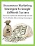Uncommon Marketing Strategies To Google AdWords Success: Discover AdWords Marketing Secrets To Profitable Advertising Campaigns (Internet Marketing, PPC ... Business Marketing, Advertising Campaigns)