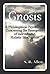 Gnosis A Philosophical Psychology Concerning the Emergence of Individuated Holistic Intelligence