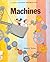Machines: A Follett Beginning Science Book