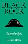 Black Rock: The Story of an Island, an Exile and an Emperor