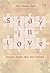 Stay In Love: Jangan Hapus Aku Dari Hatimu