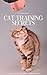Cat Training Secrets: How To Raise The Perfect Feline Companion
