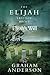 The Elijah Trilogy Book Three: Elijah's Will