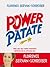 Power Patate. Vous avez des super pouvoirs! Détectez-les et utilisez-les!