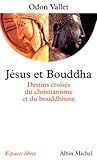 Jésus et Bouddha : Destins croisés du christianisme et du bouddhisme