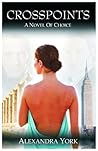 Crosspoints: A Novel of Choice Crosspoints: A Novel of Choice