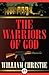The Warriors of God by William Christie The Warriors of God by William Christie
