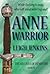Anne the Warrior (The Six Lives of Henry the VIII Book 4)
