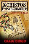 The Cristos Parchment (John Taft Series Book 3)