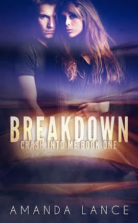 Breakdown (Crash Into Me #1)