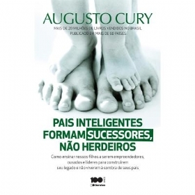 Pais Inteligentes Formam Sucessores, Não Herdeiros (Paperback)