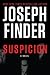 Suspicion by Joseph Finder