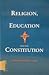 Religion, Education and the Constitution