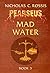 Mad Water (Pearseus, #2)