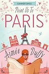 Point us to Paris by Aimee Duffy