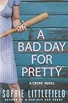 A Bad Day for Pretty