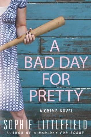 A Bad Day for Pretty (Bad Day, #2)