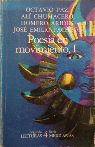 Poesía en movimiento (México 1915-1966), (Tomo I)