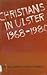 Christians in Ulster 1968-1980
