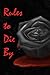 Rules to Die By by M. Layne
