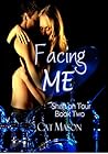 Facing Me by Cat Mason