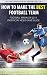 How to Make The Best Football Team - Football Manager 2014 Un... by Norbert Norek Jedrychowski